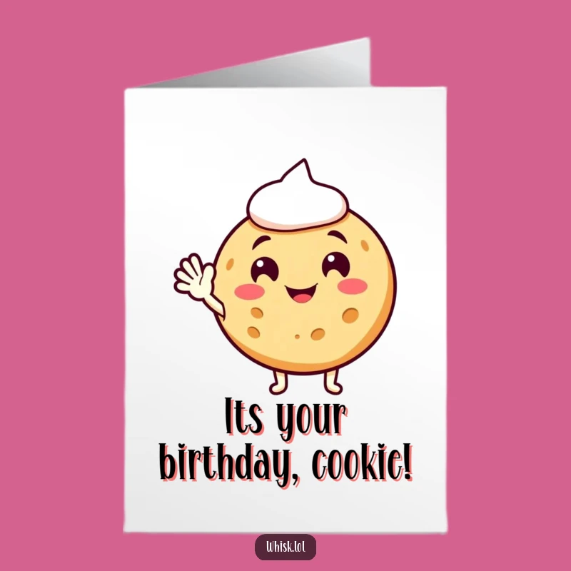 Free Printable Cookie Birthday Card: Waving Wishes, Funny Downloadable Gift!