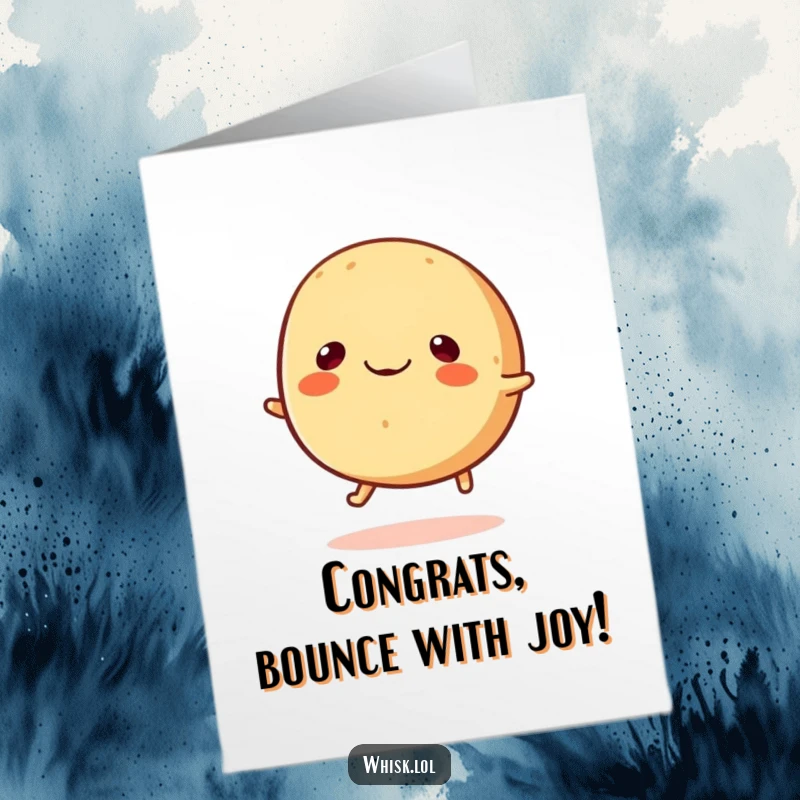 Funny Free Printable Congrats Card: Round bread roll with tiny legs happily bouncing, celebrating success.