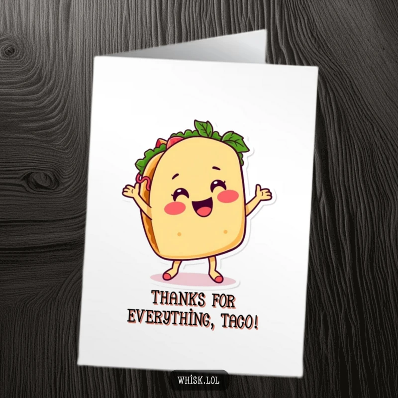 Funny Free Printable Taco Thank You Card: A taco character with a wide smile dancing joyfully, expressing thanks with a spicy, happy vibe.